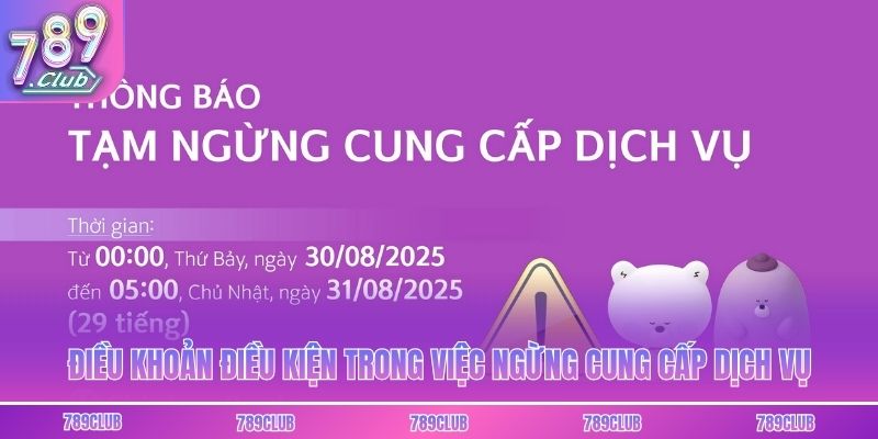 Điều khoản điều kiện trong việc ngừng cung cấp dịch vụ