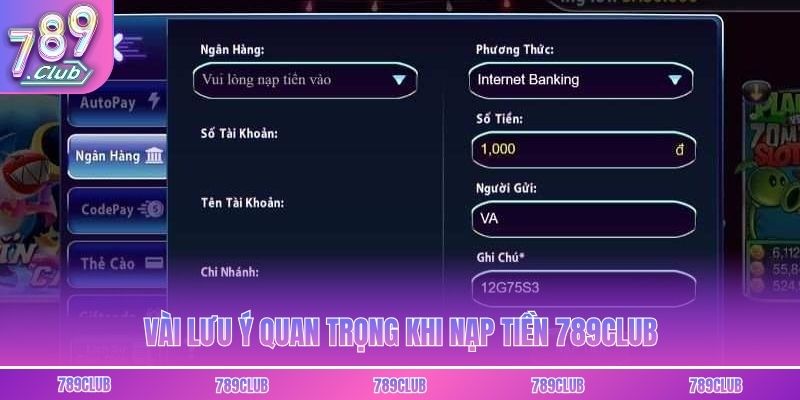 Vài lưu ý quan trọng khi nạp tiền 789club